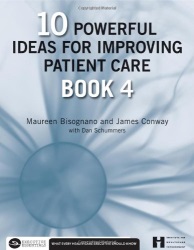 10_ideas_healthcare_Maureen_Bisognano